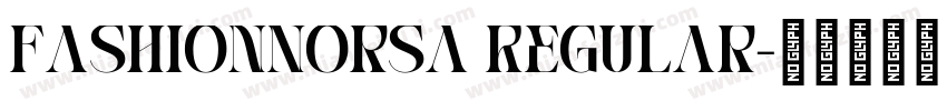 FashionNorsa Regular字体转换